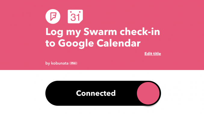 Iftttとswarm Foursquare の連携ができなくなった あふれでるダシ